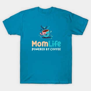 Mom Life Quote T-Shirt